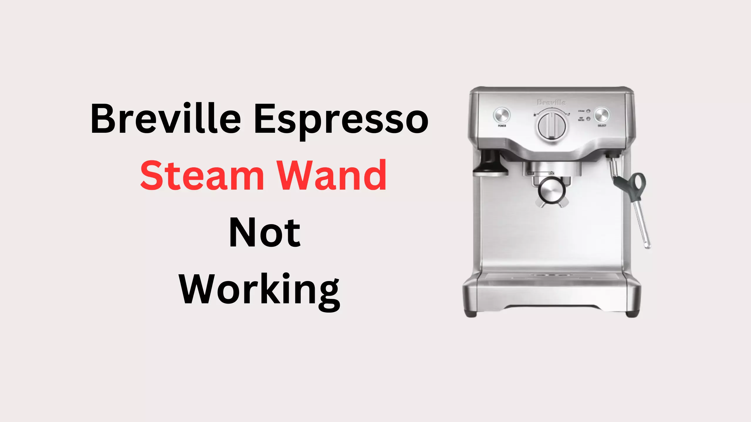 breville espresso steam wand not working