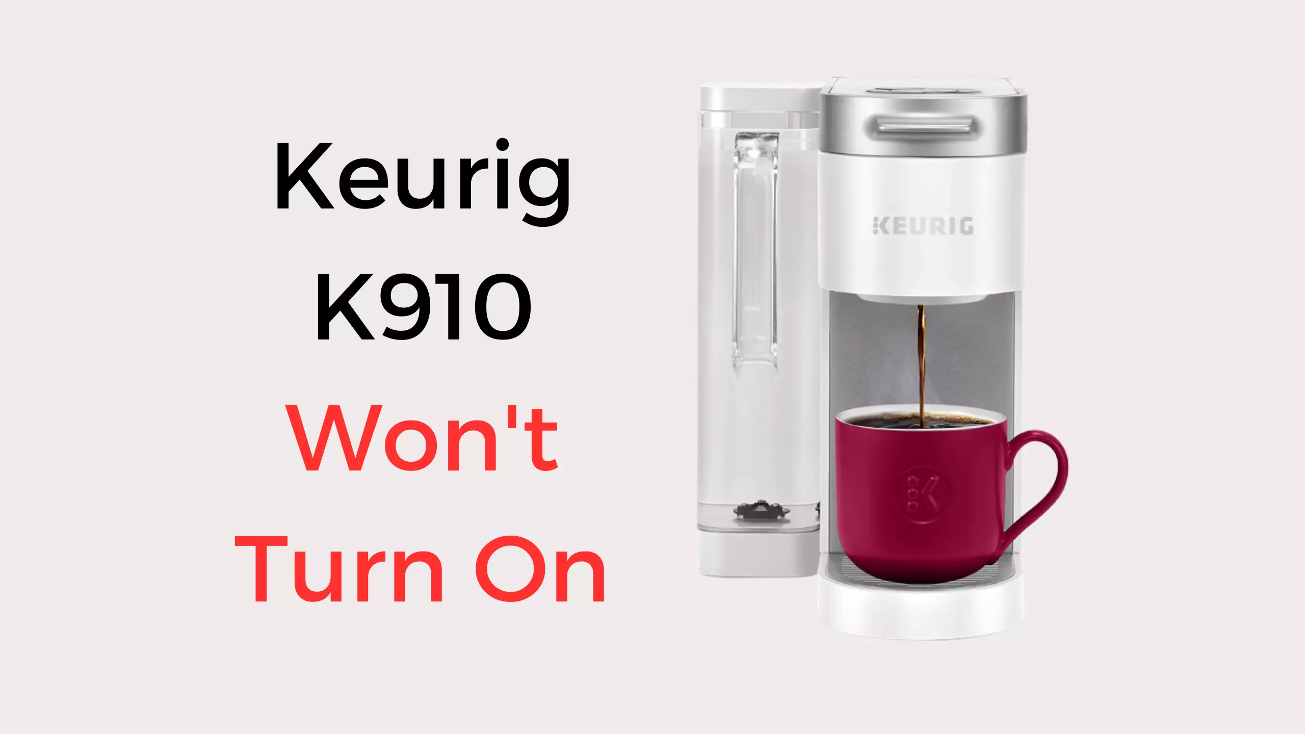 keurig k910 won't turn on