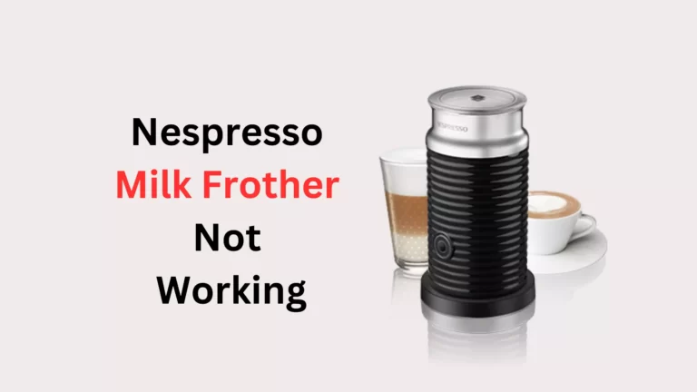Nespresso Milk Frother Not Working And Red Light Flashing (Fixed!)