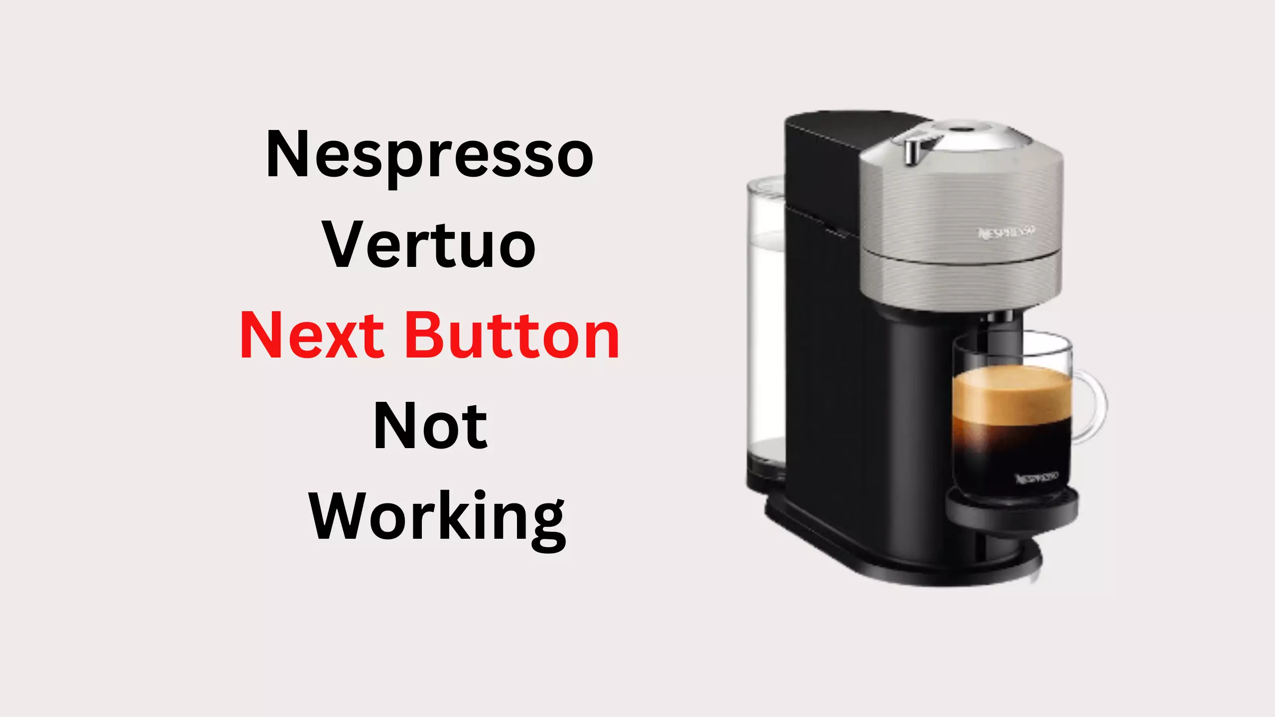 nespresso vertuo next not pumping water