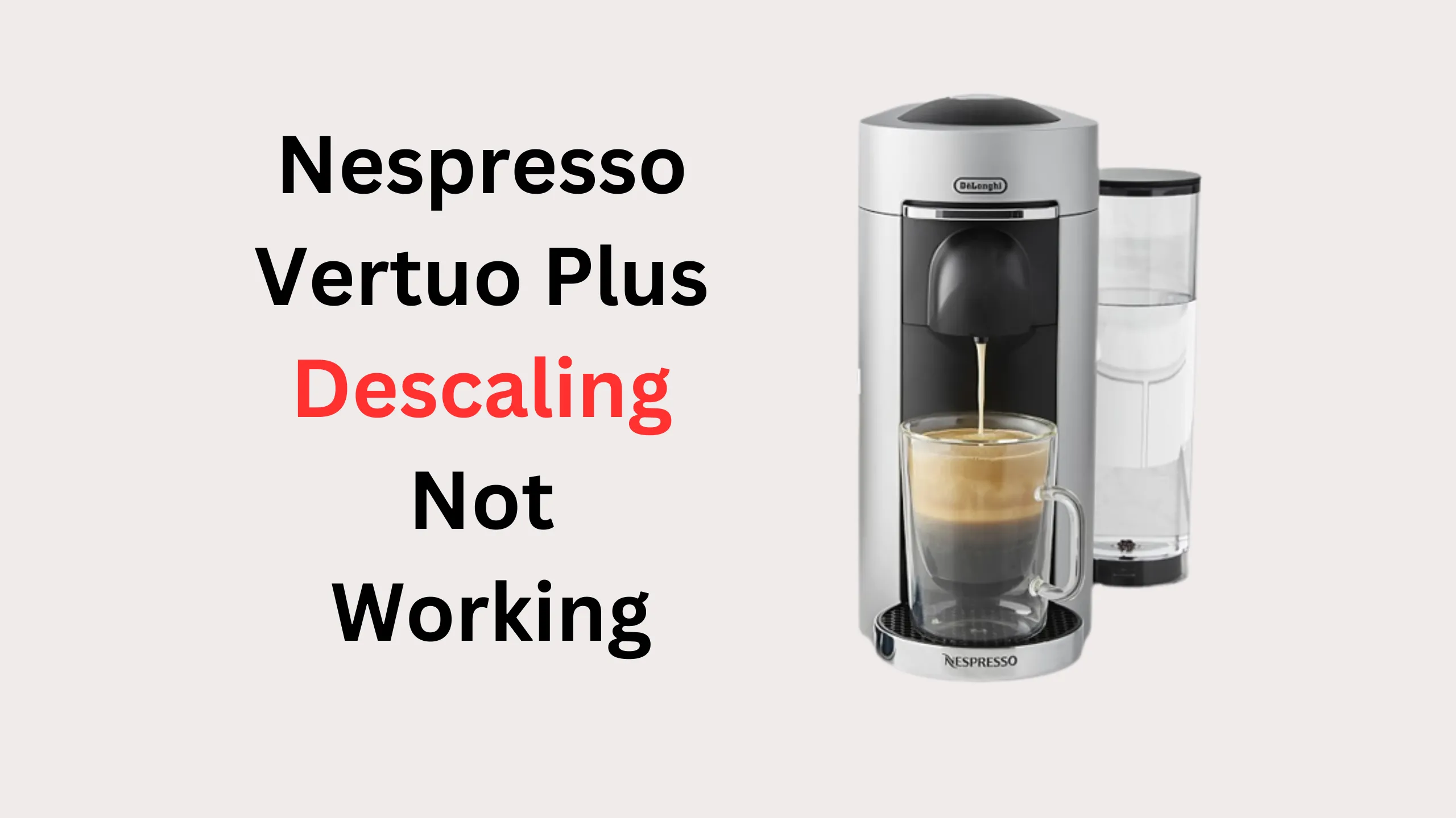 nespresso vertuo plus descaling is not working