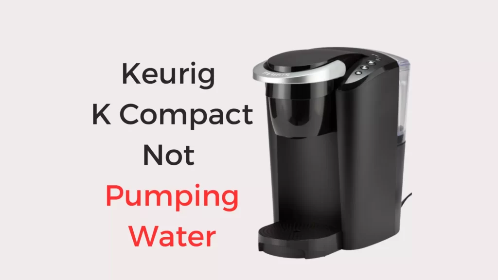 Keurig K Compact Not Pumping Water (Quick Fixed!) Coffees and Cares