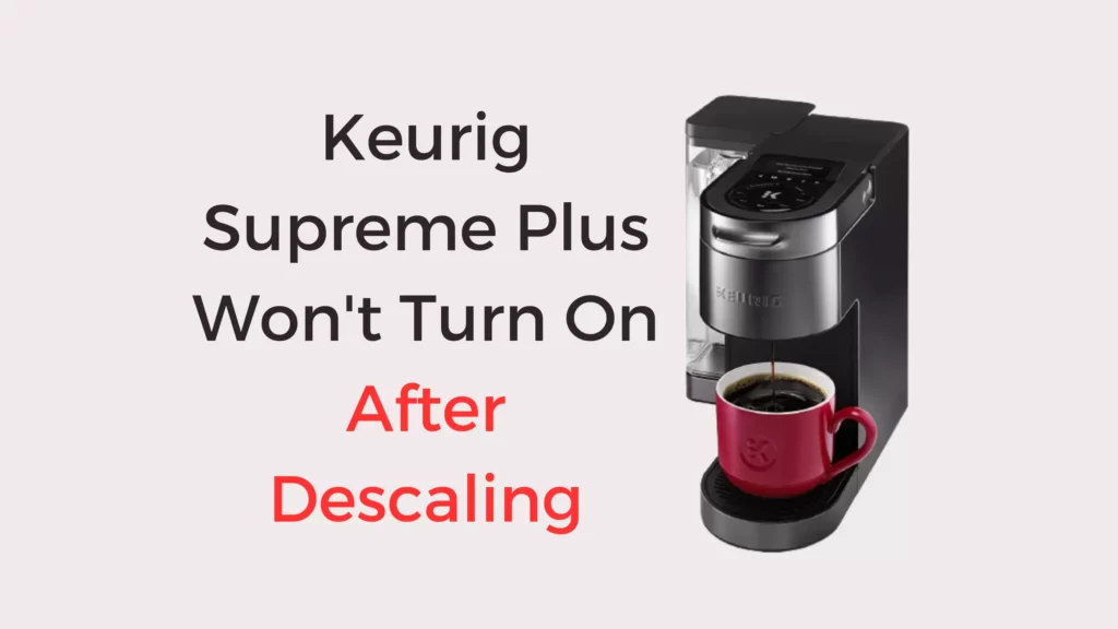 Keurig Supreme Plus Won