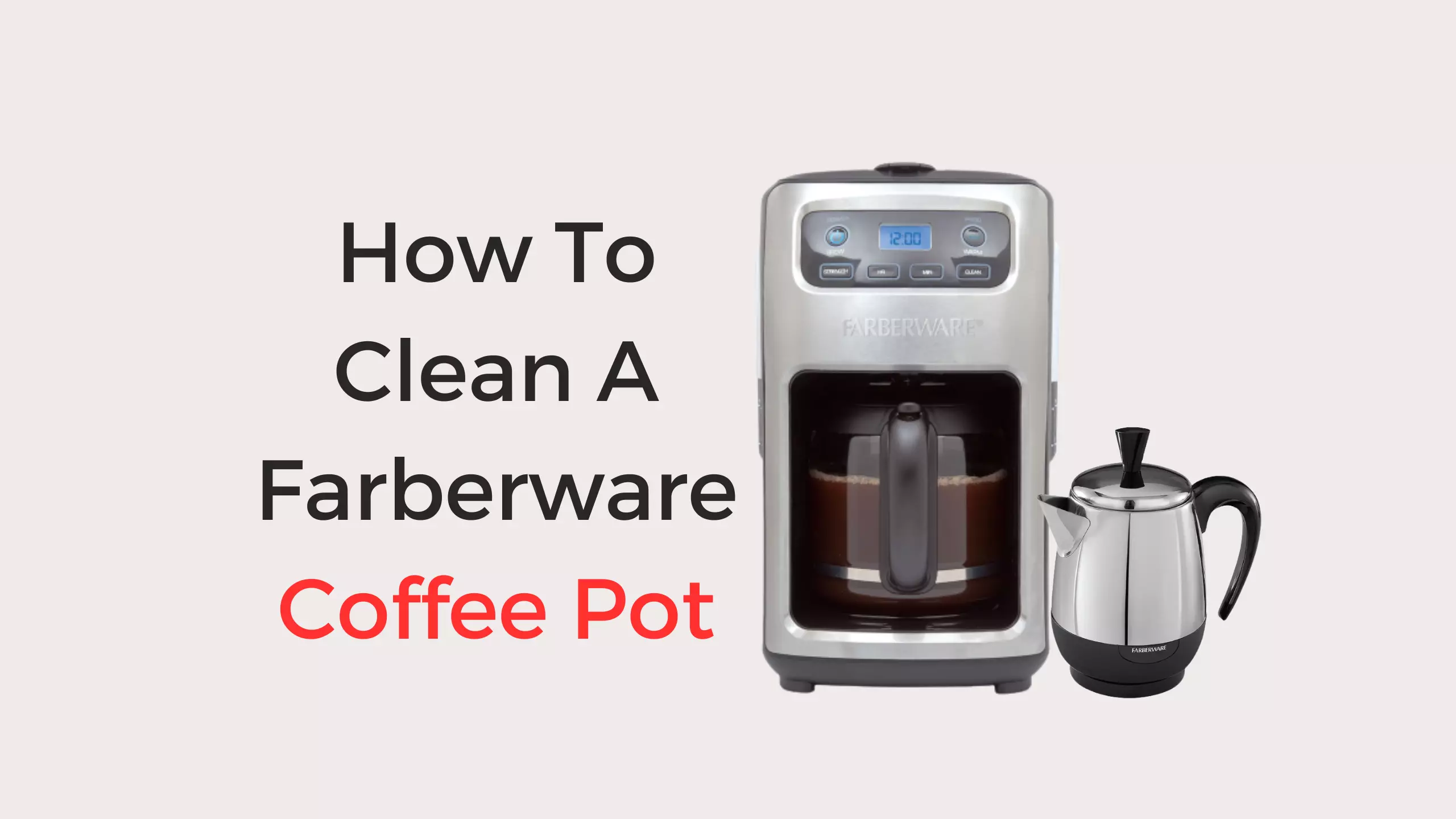 how to clean a farberware coffee pot