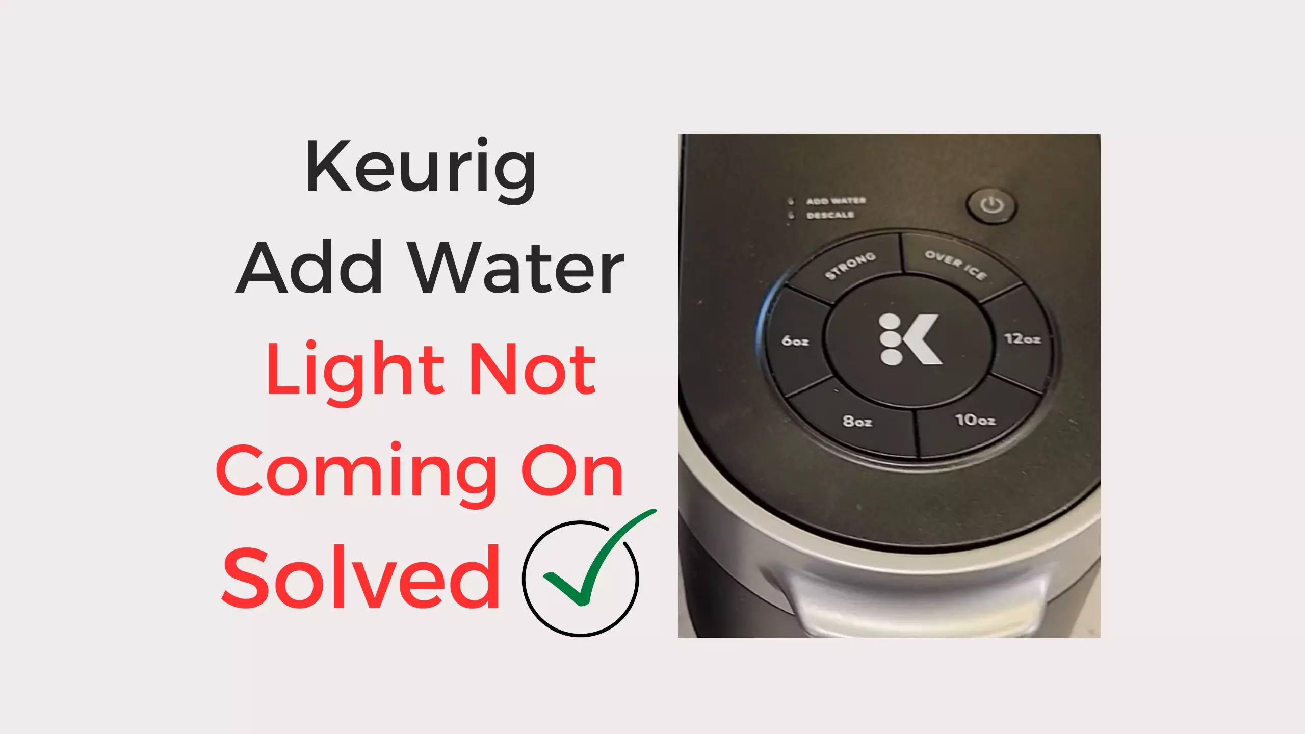 keurig add water light not coming on