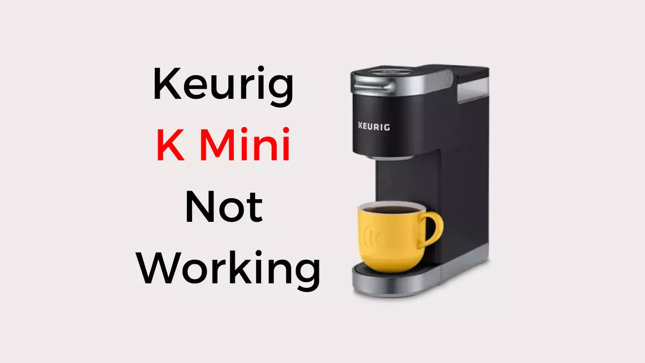 keurig k mini not working