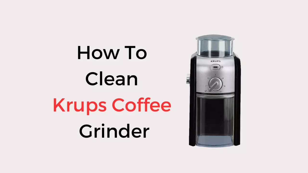 how to clean krups coffee grinder