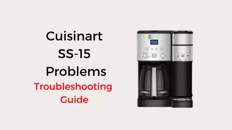 Cuisinart SS-15 Problems: Troubleshooting Guide