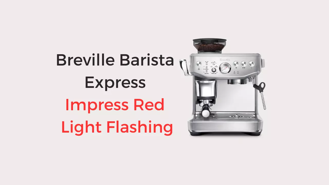 breville barista express impress red light flashing
